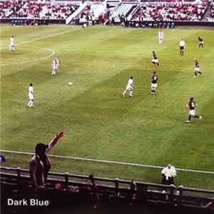 Dark Blue - Just Another Night With The Boys Album
