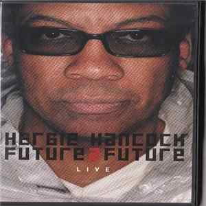 Herbie Hancock - Future 2 Future - Live Album