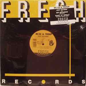 MC EZ & Troup - Just Rhymin' / Get Retarded Album