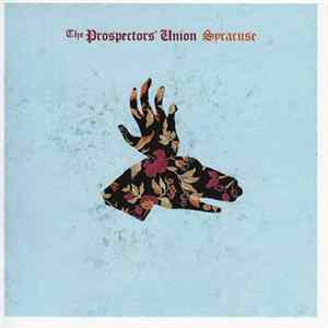 The Prospectors' Union - Syracuse Album