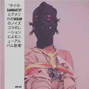 Gamnad737 x Skraw - Untitled Album
