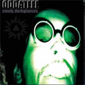 Oddateee - Steely Darkglasses Album