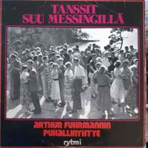Arthur Fuhrmannin Puhallinyhtye - Tanssit Suu Messingillä Album