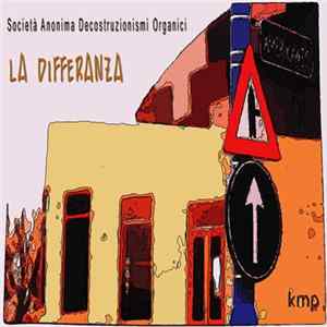 Società Anonima Decostruzionismi Organici - La Differanza Album