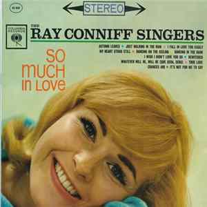 The Ray Conniff Singers - So Much In Love Album