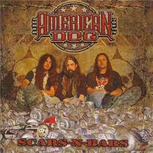 American Dog - Scars-N-Bars Album