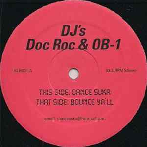 Doc Roc & OB-1 - Dance Suka / Bounce Ya'll Album