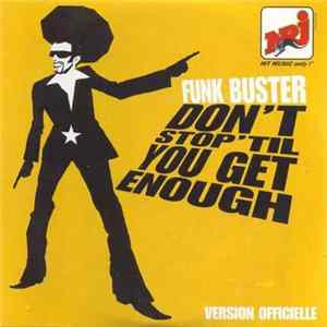 Funk Buster - Don't Stop 'Til You Get Enough Album