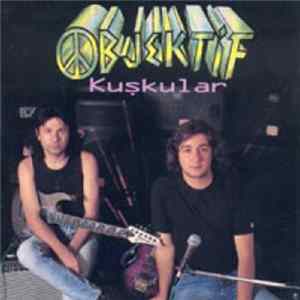 Objektif - Kuşkular Album