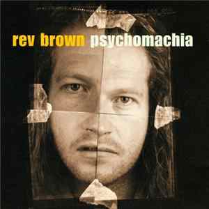 Rev Brown - Psychomachia Album