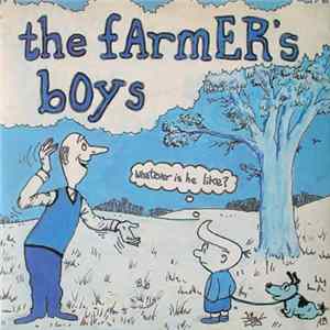 The Farmer's Boys - Whatever Is He Like? Album