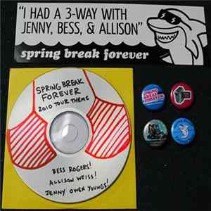 Jenny Owen Youngs, Bess Rogers, Allison Weiss - Spring Break Forever 2010 Tour Theme Album