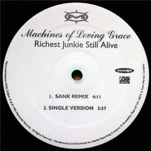 Machines Of Loving Grace - Richest Junkie Still Alive Album