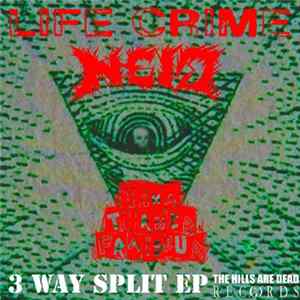 Life Crime, Neid, Tina Turner Fraiseur - Life Crime/Neid 3-WAY SPLIT EP Album