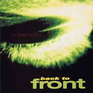 Adamski - Back To Front Album