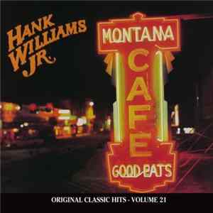 Hank Williams, Jr. - Montana Cafe Album