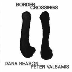 Dana Reason - Peter Valsamis - Border Crossings Album