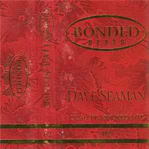 Dave Seaman - Bonded Beats Album