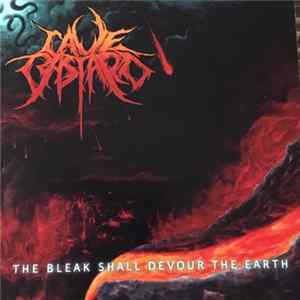 Cave Bastard - The Bleak Shall Devour The Earth Album
