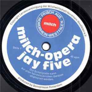 The Jay Five - Milch-Opera Album