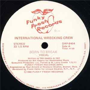International Wrecking Crew - Born To Break Album