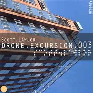 Scott Lawlor - Drone Excursion 003 (Uncertainty Of Suspense) Album