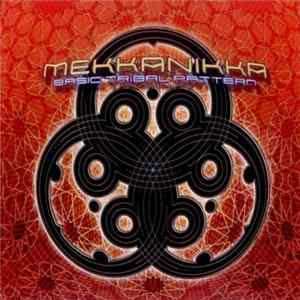 Mekkanikka - Basic Tribal Pattern Album