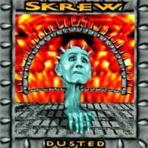 Skrew - Dusted Album