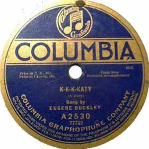 Eugene Buckley / Eugene Buckley And Peerless Quartette - K-K-K-Katy / Good Morning Mr. Zip-Zip-Zip Album