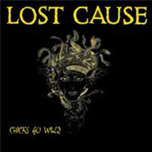 Lost Cause - Chicks Go Wild Album