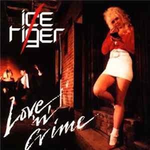 Ice Tiger - Love 'N' Crime Album
