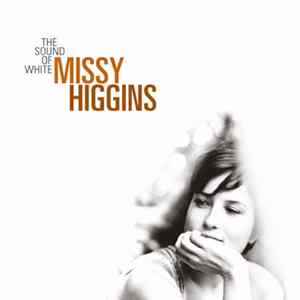 Missy Higgins - The Sound Of White Album