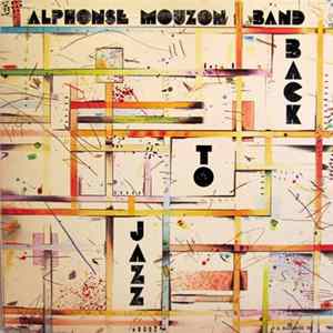 Alphonse Mouzon Band - Back To Jazz Album