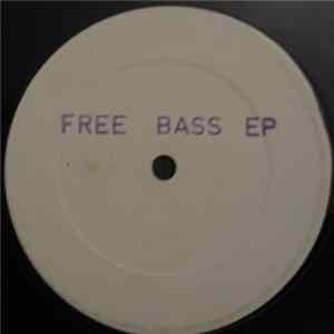 Unknown Artist - FREE BASS EP - 4 TRACK TECKNO STYLE TRIPE 33 RPM Album