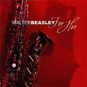 Walter Beasley - For Her Album