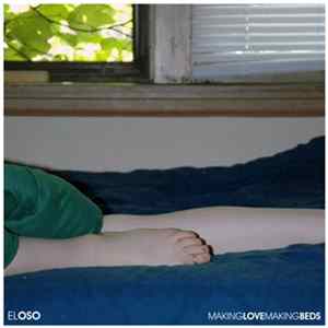 El Oso - Making Love, Making Beds Album