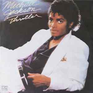 Michael Jackson, Майкъл Джексън - Thriller = Трилър Album