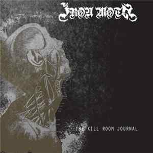 Iron Moth - The Kill Room Journal Album