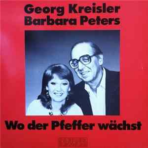 Georg Kreisler & Barbara Peters - Wo Der Pfeffer Wächst Album