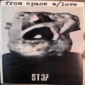 ST 37 - From Space W/Love Album