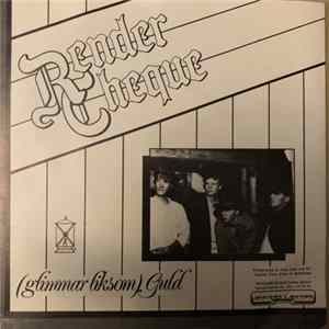 Rendercheque - (Glimmar Liksom) Guld Album