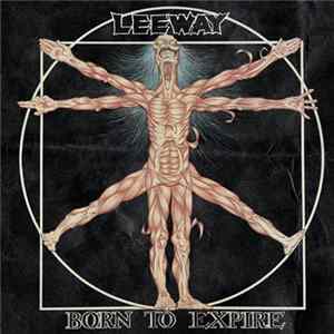 Leeway - Born To Expire Album