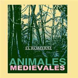 El Romeral - Animales Medievales Album