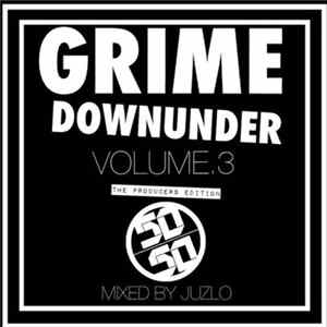 Juzlo - Grime Downunder Volume 3 (The Producers Edition) Album