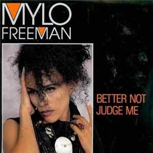 Mylo Freeman - Better Not Judge Me Album
