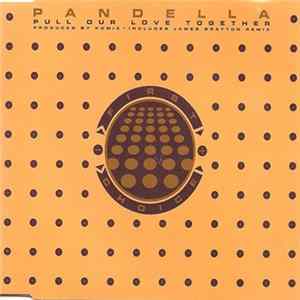 Pandella - Pull Our Love Together Album
