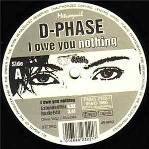 D-Phase - I Owe You Nothing Album