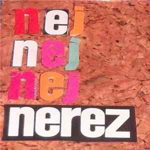 Nerez - Nej Nej Nej Album