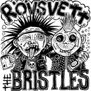 Bristles, Rövsvett - Split EP Album