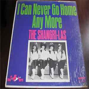 The Shangri-Las - I Can Never Go Home Anymore Album